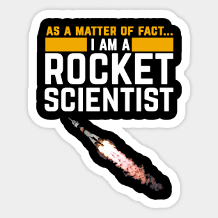 I'm a Rocket Scientist Funny Rocket Science Sticker